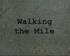 Walking the Mile