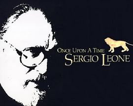 Once Upon a Time: Sergio Leone