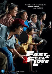 Fast and Feel Love