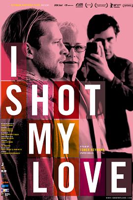I Shot My Love
