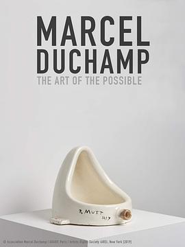 Marcel Duchamp: Art of the Possible