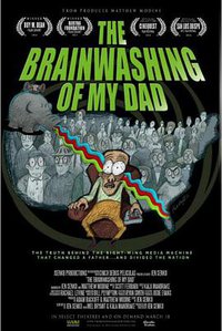 The Brainwashing of My Dad