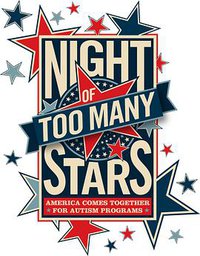 Night of Too Many Stars: An Overbooked Concert for Autism Education