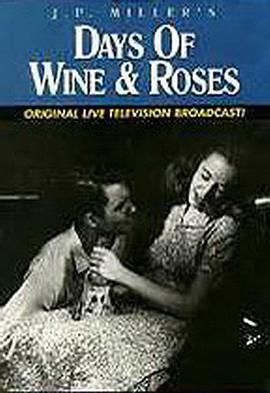 The Days of Wine and Roses