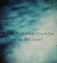 Miniatures: Many Berlin Artists in Hoisdorf