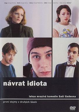 The Idiot Returns