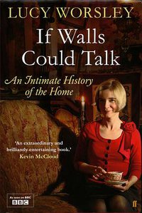 If Walls Could Talk-The History of the Home