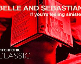 Belle and Sebastian: If You're Feeling Sinister