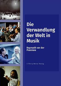 The Transformation of the World Into Music: Bayreuth Before Premiere