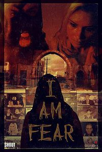 I Am Fear