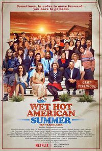 Wet Hot American Summer: Ten Years Later (Wet Hot American Summer: 10 Years Later)