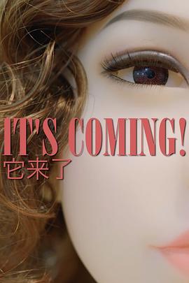 It’s Coming!