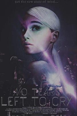 Ariana Grande: No Tears Left to Cry