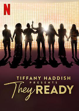 Tiffany Haddish Presents: They Ready Season 2
