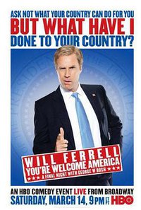 Will Ferrell: You're Welcome America - A Final Night with George W. Bush