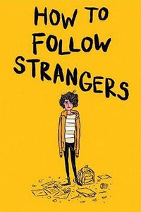 How to Follow Strangers