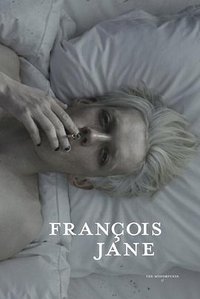 The Misfortunes of Francois Jane