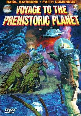 Voyage to the Prehistoric Planet