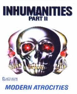 Inhumanities II: Modern Atrocities