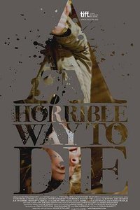 A Horrible Way to Die - Liebe tut weh
