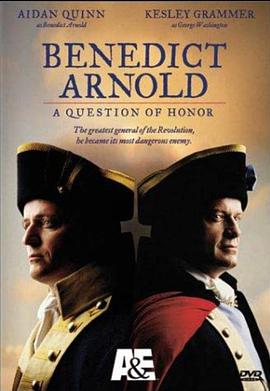 Benedict Arnold: A Question of Honor