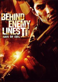 Behind Enemy Lines II: Axis of Evil