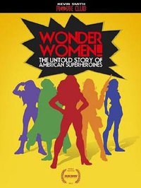 Wonder Women! The Untold Story of American Superheroines