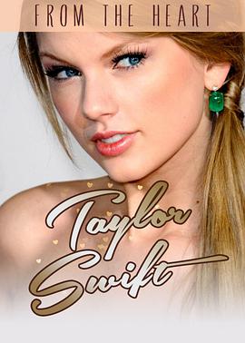 Taylor Swift: From the Heart