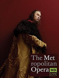The Metropolitan Opera HD Live: Season 5, Episode 2  Mussorgsky's Boris Godunov
