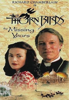 The Thorn Birds: The Missing Years
