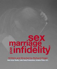 Sex, Marriage and Infidelity