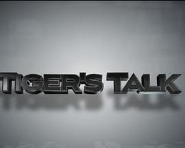 Tiger's Talk