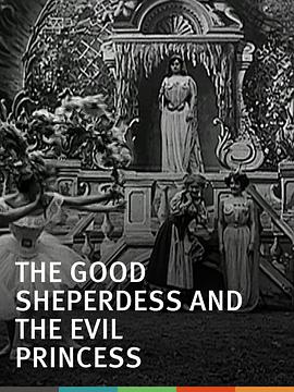 The Good Shepherdess and the Evil Princess