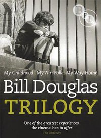 Bill Douglas: Intent on Getting the Image