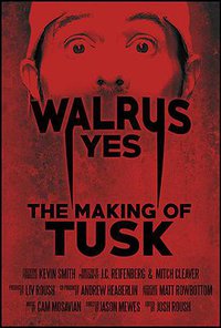 Walrus Yes: The Making of Tusk
