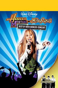 Hannah Montana/Miley Cyrus: Best of Both Worlds Concert Tour