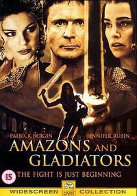 Amazons and Gladiators