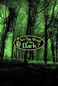 Are You Afraid of the Dark? Season 1