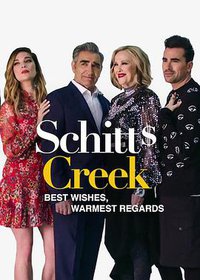 Best Wishes, Warmest Regards: A Schitt's Creek Farewell