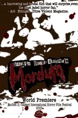 August Underground's Mordum