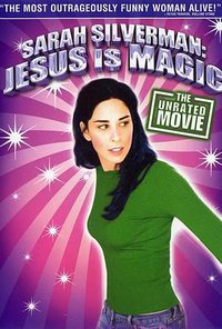 Sarah Silverman: Jesus Is Magic