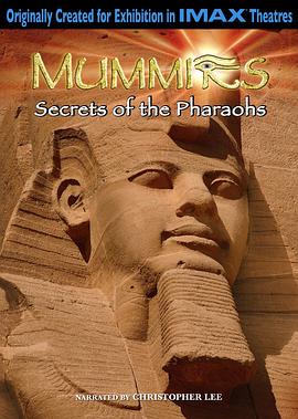 Mummies: Secrets of the Pharaohs