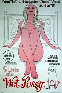 Nine Lives of a Wet Pussy Cat