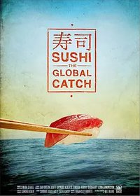 Sushi: The Global Catch