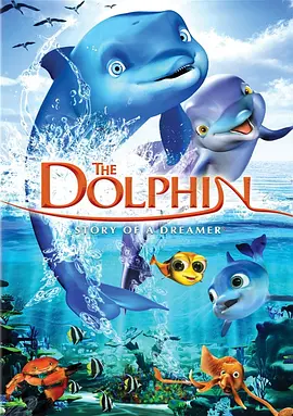 The Dolphin: Story of a Dreamer