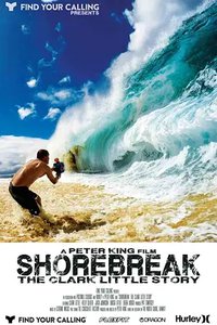 Shorebreak The Clark Little Story