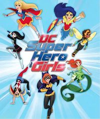 DC Super Hero Girls (DC超级英雄美少女 第一季)