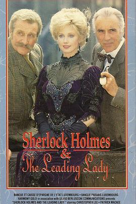 Sherlock Holmes and the Leading Lady