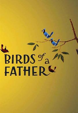 Birds of a Father