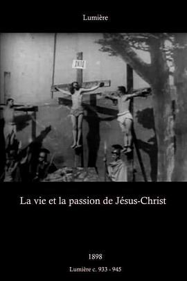 La vie et la passion de Jésus-Christ